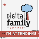 I'm Attending the Digital Family Summit